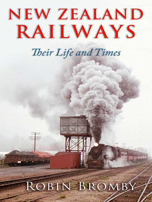 Title details for New Zealand Railways by Robin Bromby - Available